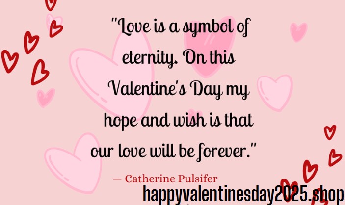 Happy Valentine’s Day Quotes 2025